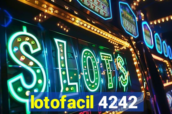 lotofacil 4242